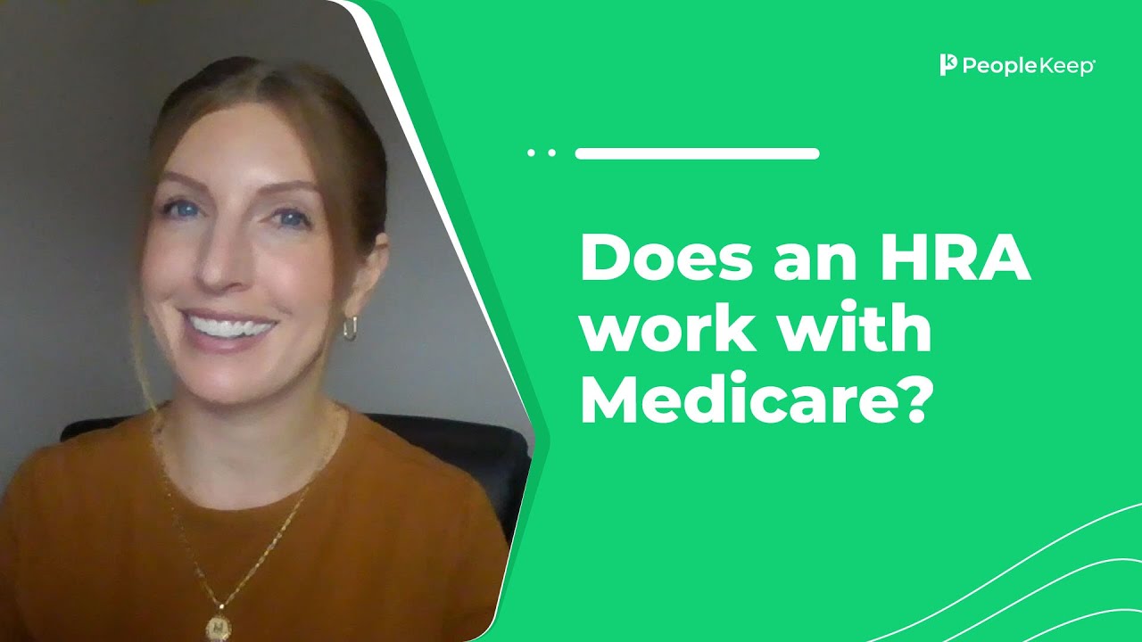 Does an HRA work with Medicare?
