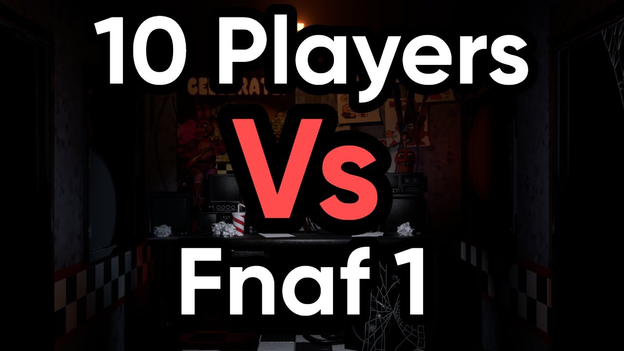 10 players vs Fnaf