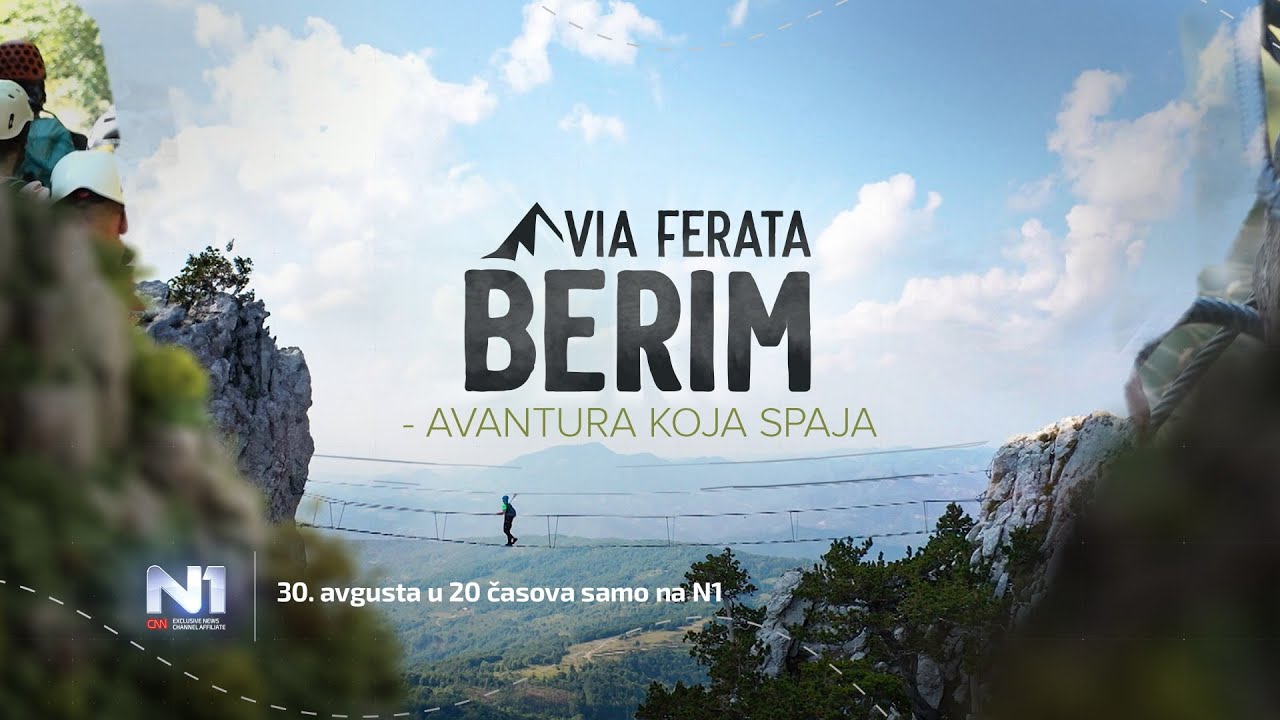 Specijalna emisija „Via ferata Berim – avantura koja spaja“