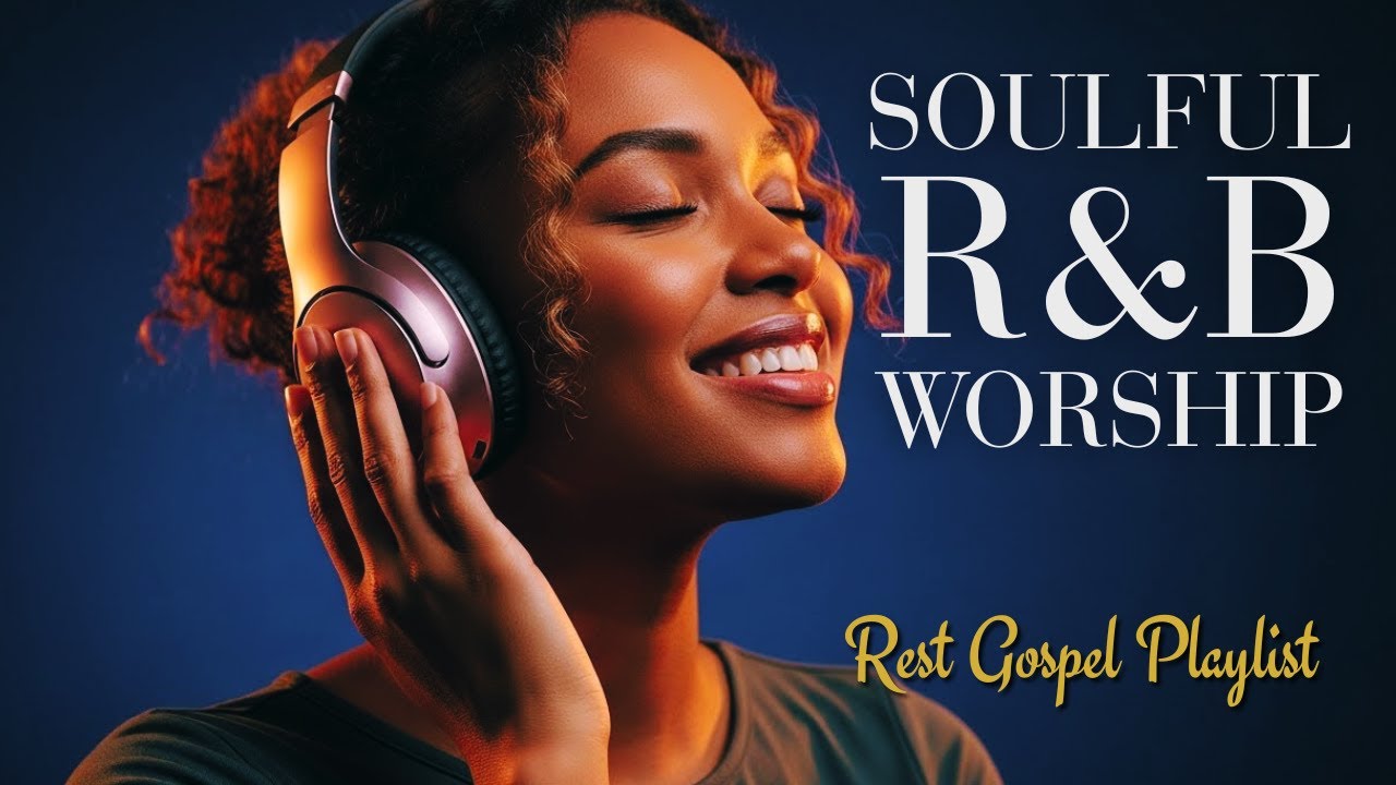 Deep Soul Rest R&B Worship | Renew Your Strength in God’s Presence