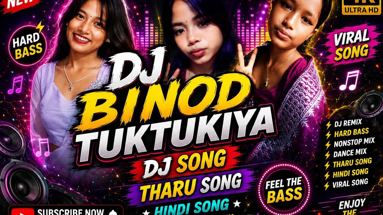 Tharu song,DJ Binod Tuktukiya,DJ song 