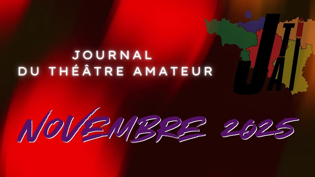 JTA du mois de novembre 2025 - Retrouvez toutes les infos du théâtre amateur