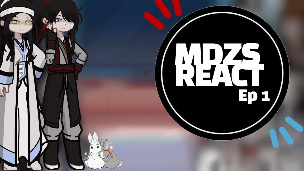 || MDZS react to...? || (01/??) ||