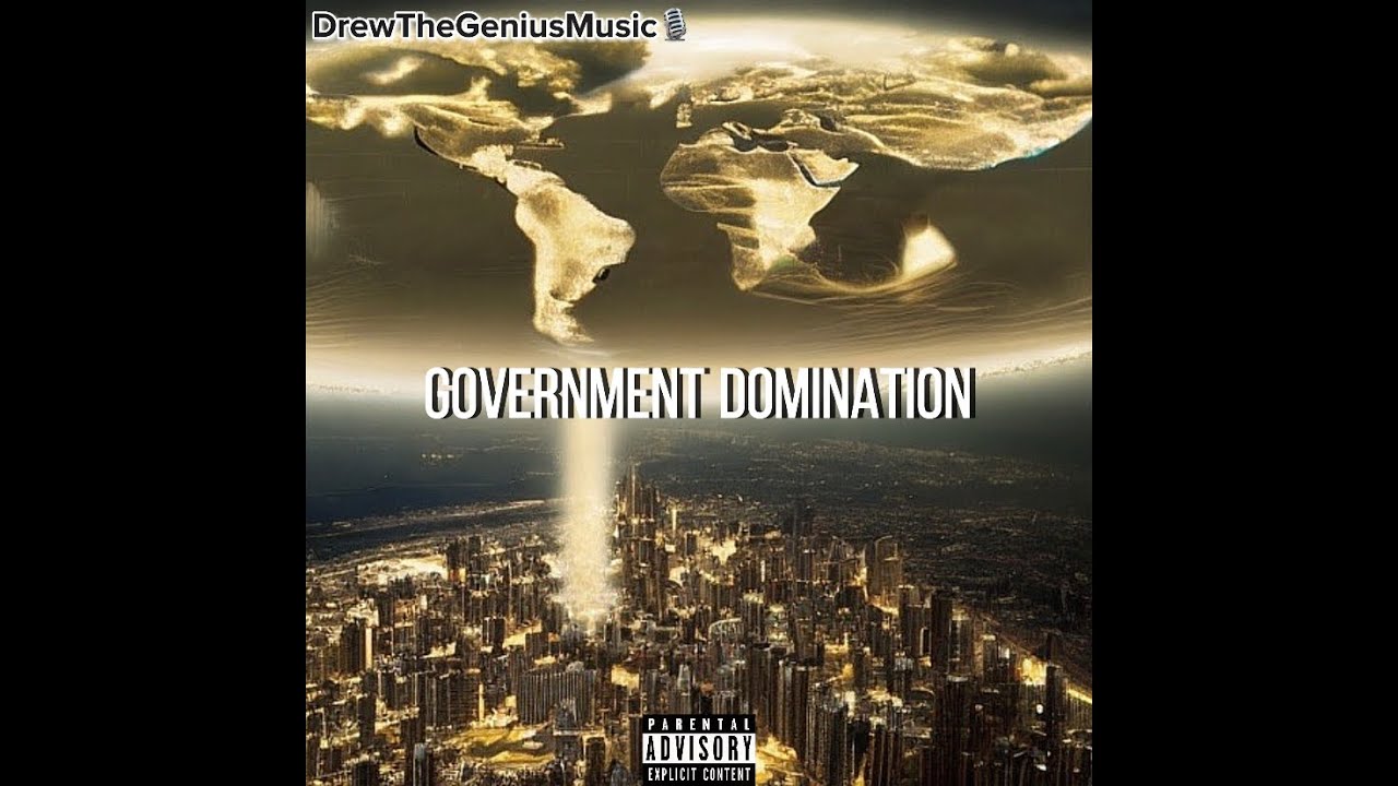 GOVERNMENT DOMINATION - Drew The Genius x Lethal Needle