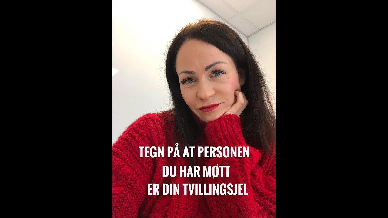 Tegn på at du har møtt din tvillingsjel - ELLER er sammen med din tvillingsjel