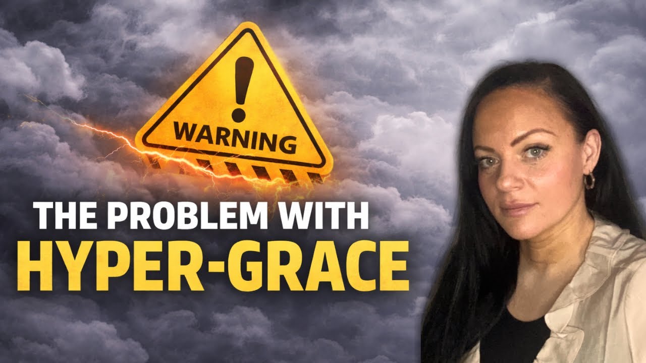 The Problem With Hyper-Grace Teaching