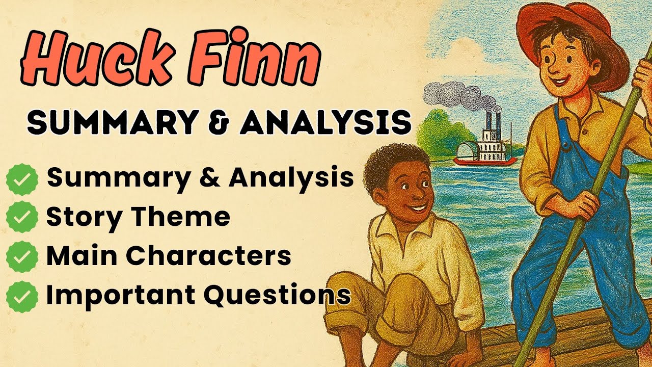 The Adventures of Huckleberry Finn Summary & Analysis | Mark Twain’s Classic Explained