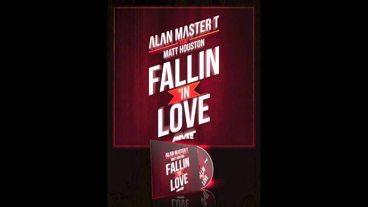 A.M.T - FALLIN' IN LOVE FEAT MATT HOUSTON (OFFICIAL YOUTUBE)