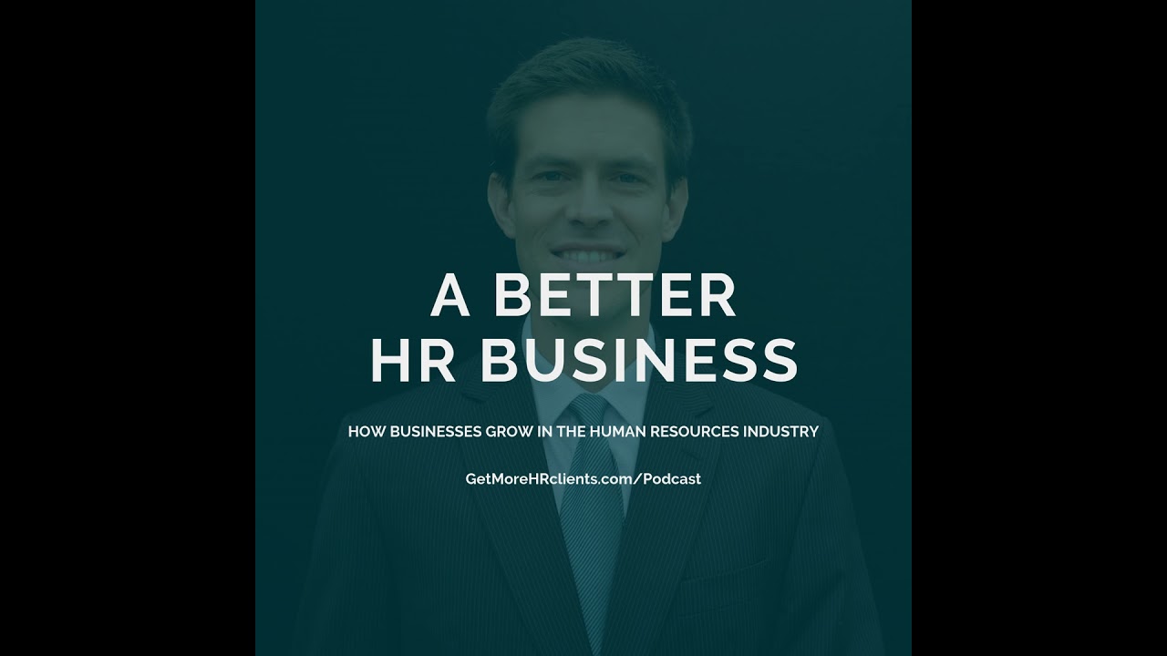 SPECIAL: Episode 121 - How To Start An HR Consulting Business