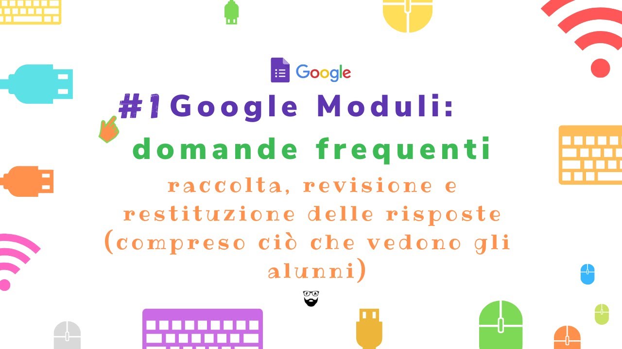 Google Moduli #1 - domande frequenti: raccolta, correzione e restituzione delle risposte