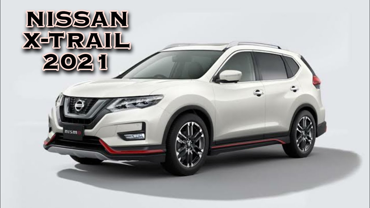 2021 Nissan X-Trail ll The new Nissan X-Trail 2021
