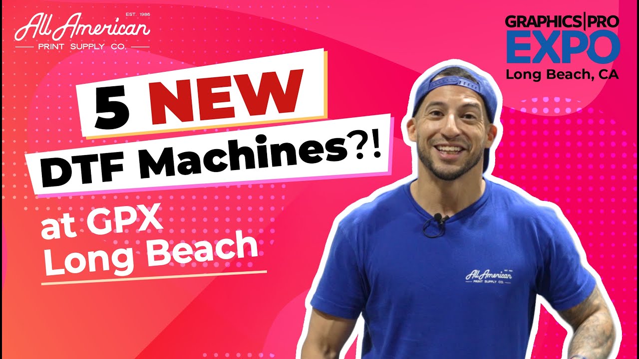 DTF Machines and Stuffs - GPX Long Beach | AA Print Supply
