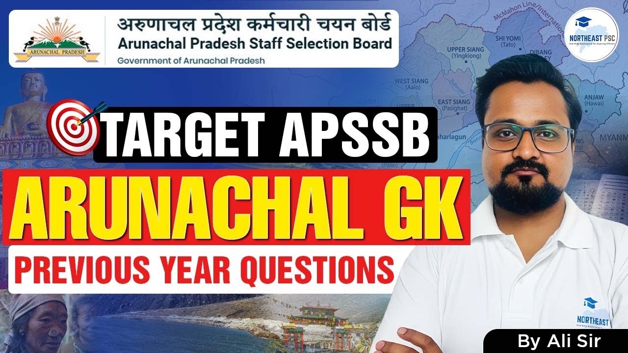 Arunachal GK Previous Year Questions Part 1 I APSSB I Important for APSSB CGL & Constable Exams