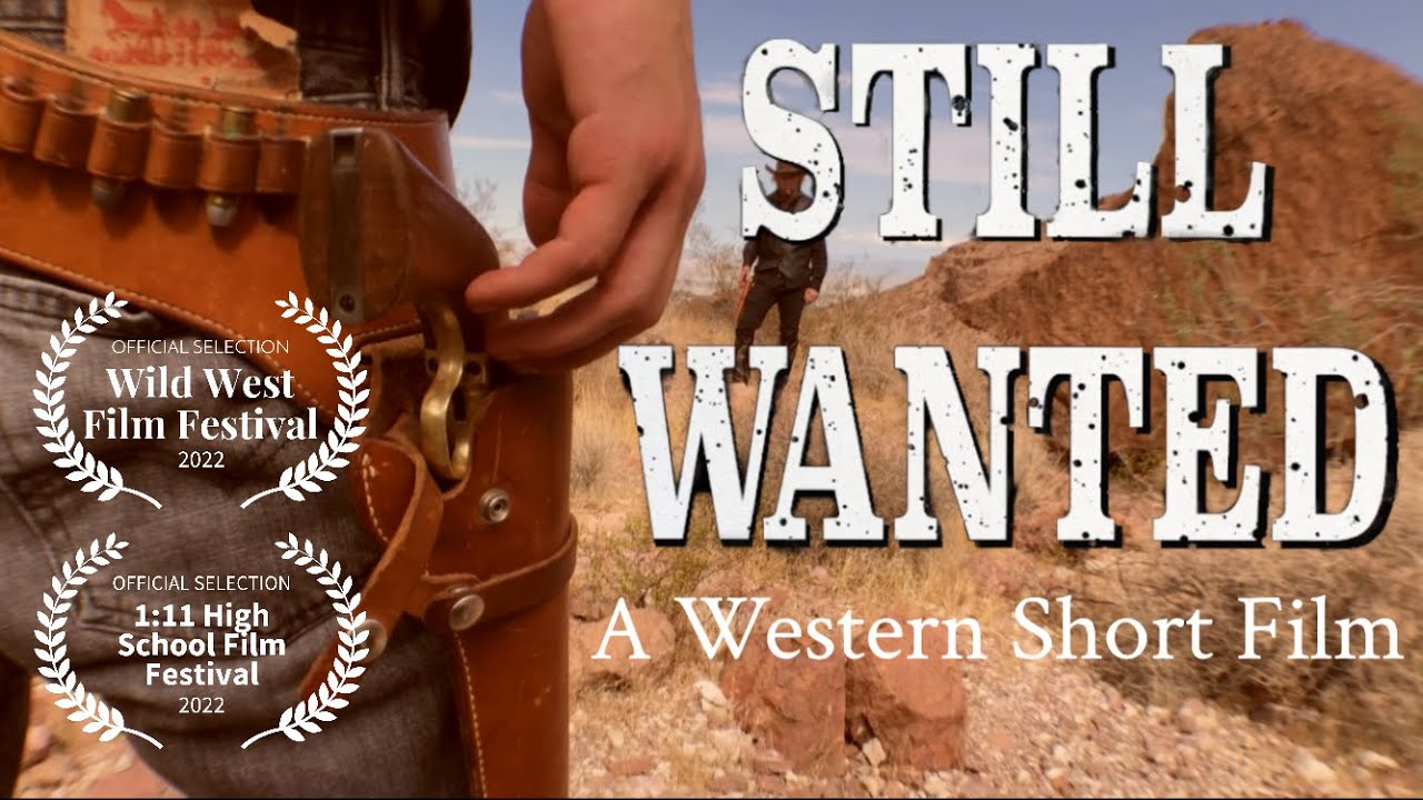 Still Wanted - A Western Short Film