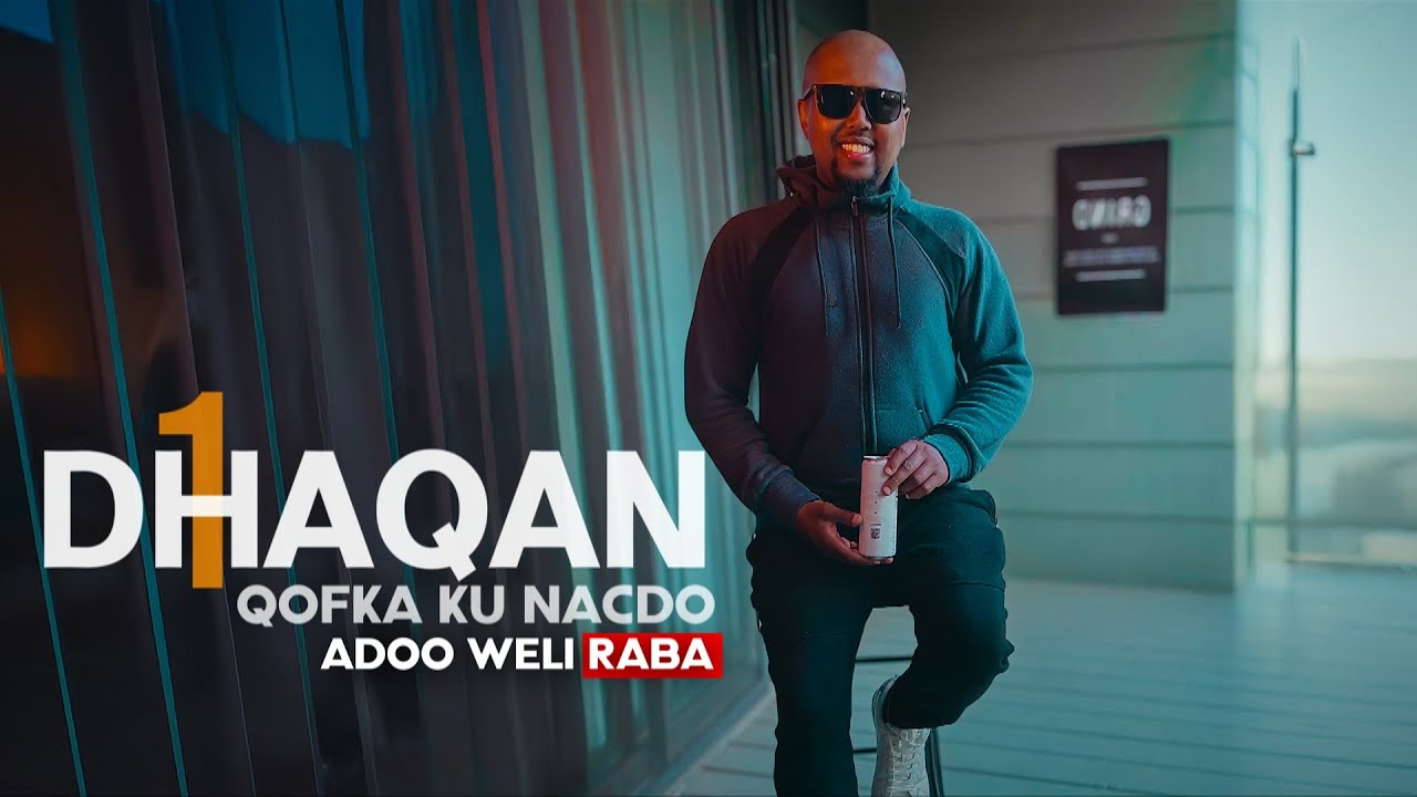 1 Dhaqan Qofka Ku Nacdo Adoo Weli Raba