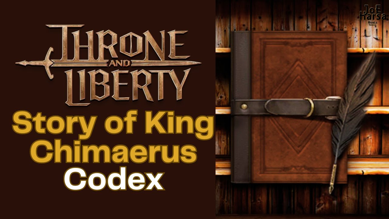 Story of King Chimaerus Throne and Liberty Codex Collection