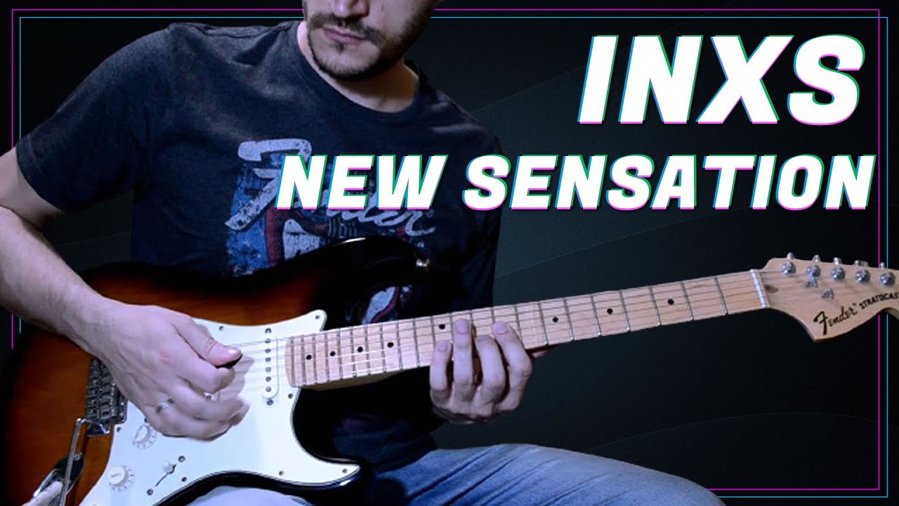 INXS - New Sensation | Guitar Cover