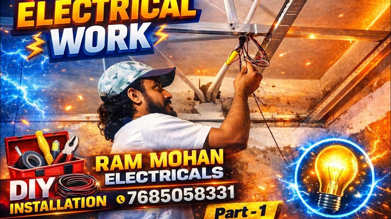 ELECTRICAL WORK PART - 1  || DIY INSTALLATION @RAMMOHANELECTRICALS 