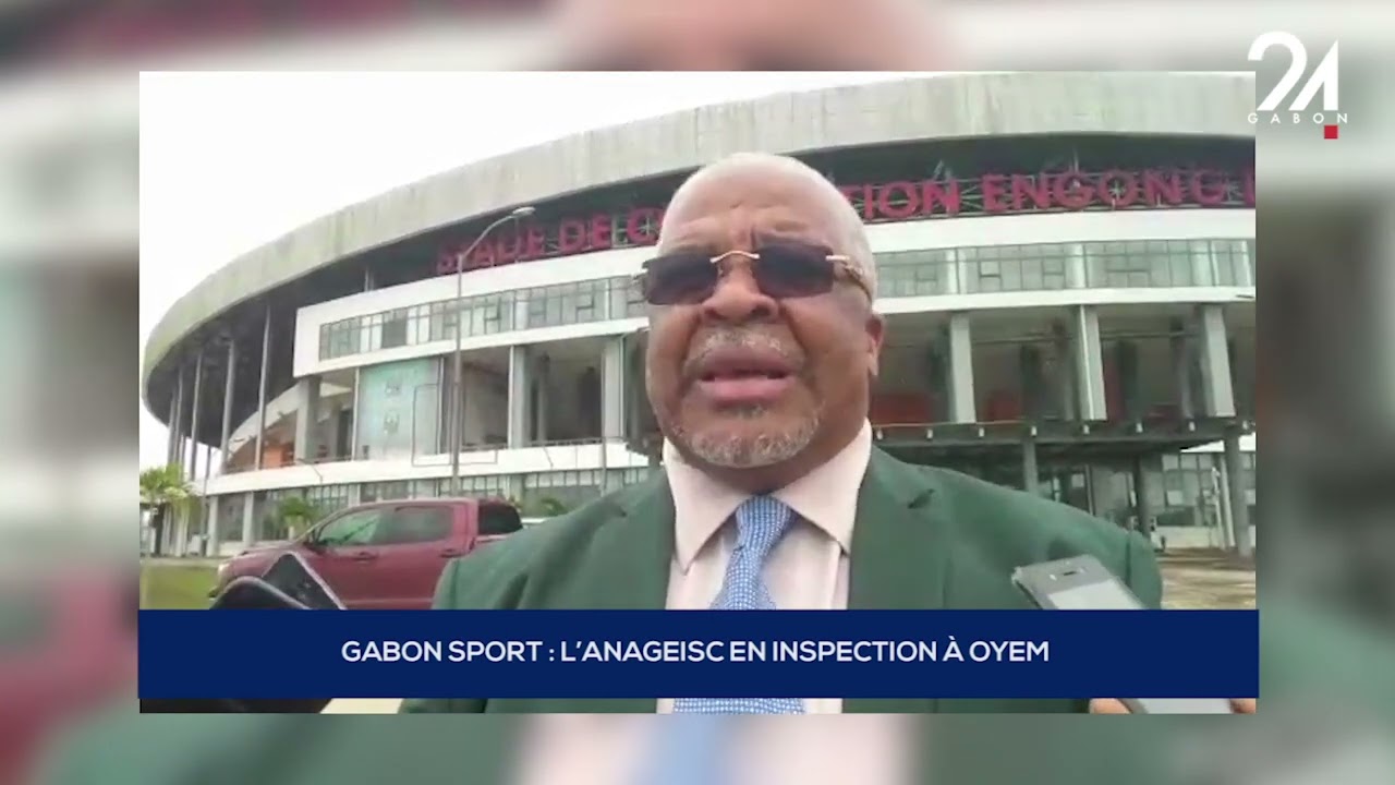 GABON SPORT   L’ANAGEISC EN INSPECTION À OYEM