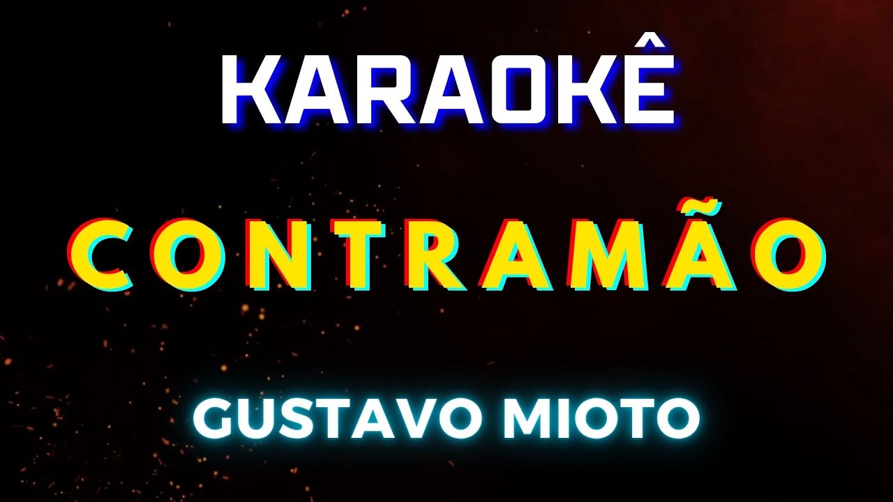 Contramão - Gustavo Mioto (Karaokê Version) Playback |📝Letra & Música