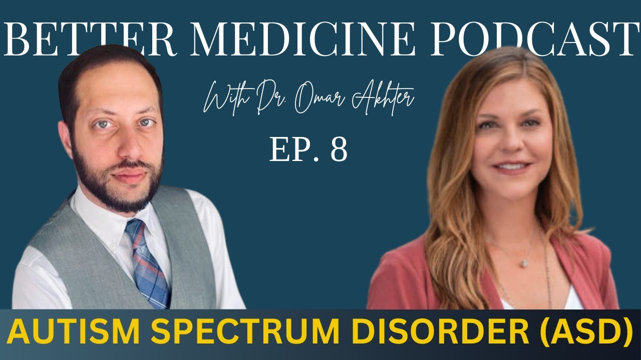 The Biomedical Approach to Autism With Dr. Emily Gutierrez | Ep. 8 | Better Medicine Podcast