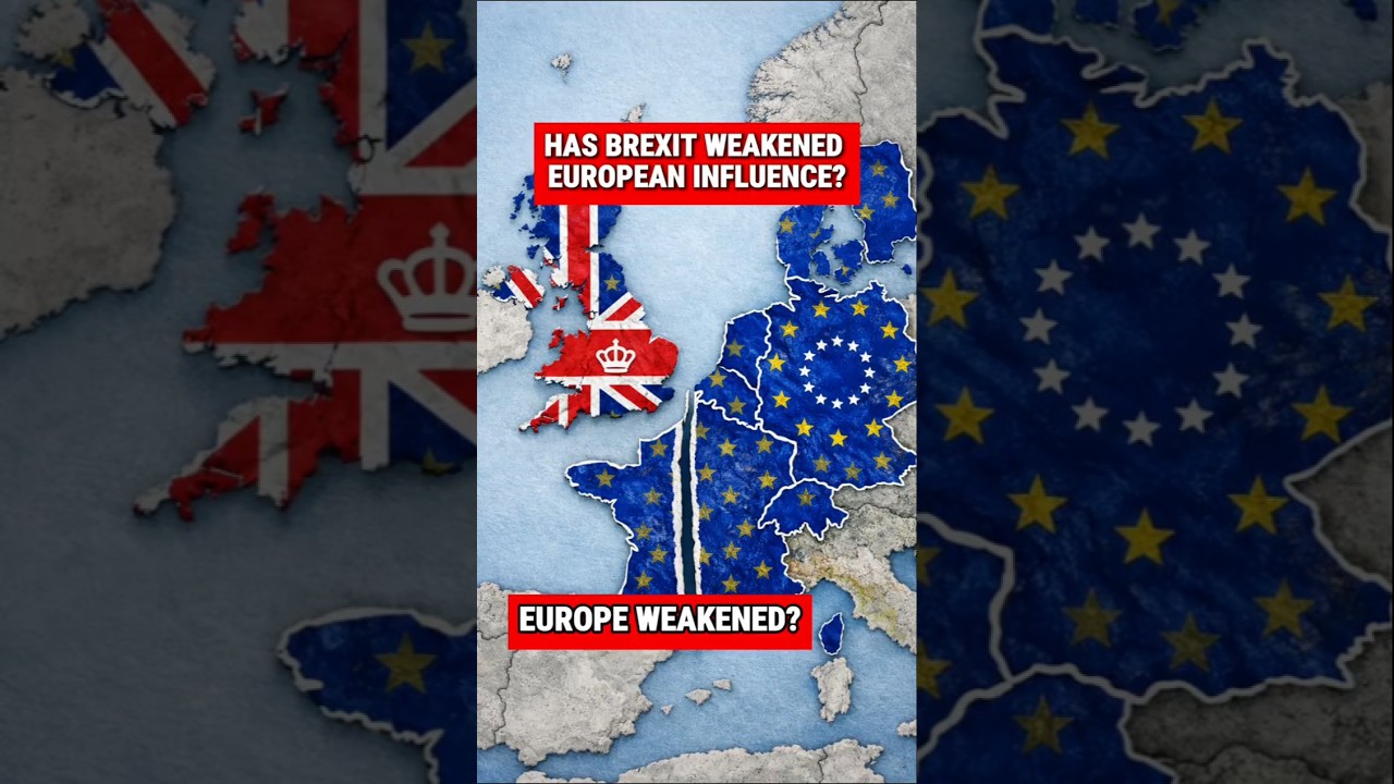 Has Brexit weakened European influence 🇪🇺 🇬🇧? European Union / United Kingdom