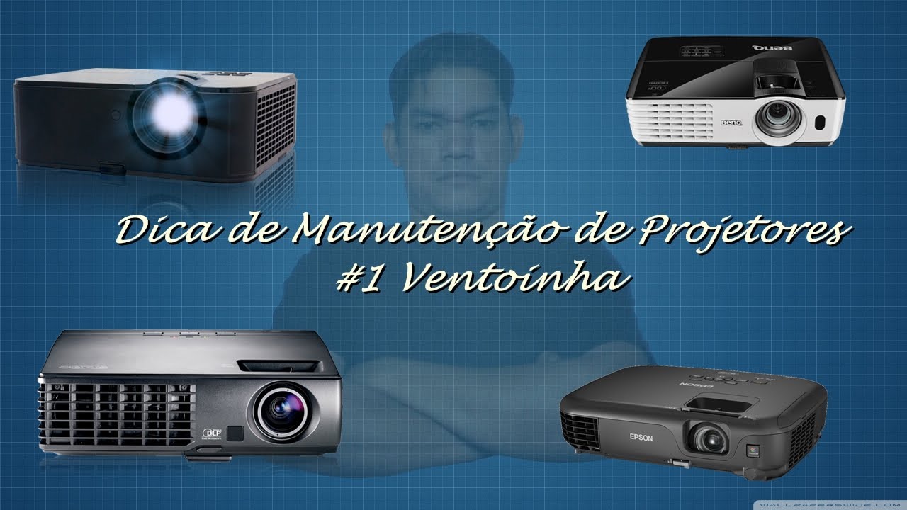 DICA DE MANUTENÇÃO DE PROJETORES #1 VENTOINHA