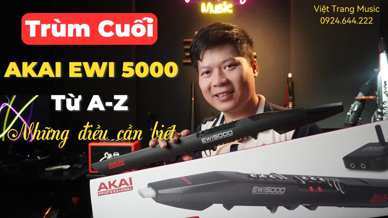 Akai EWI 5000 Nhật Bản Từ A-Z Những Điều Cần Biết - Sáo Điện Tử Việt Trang Music 0924.644.222