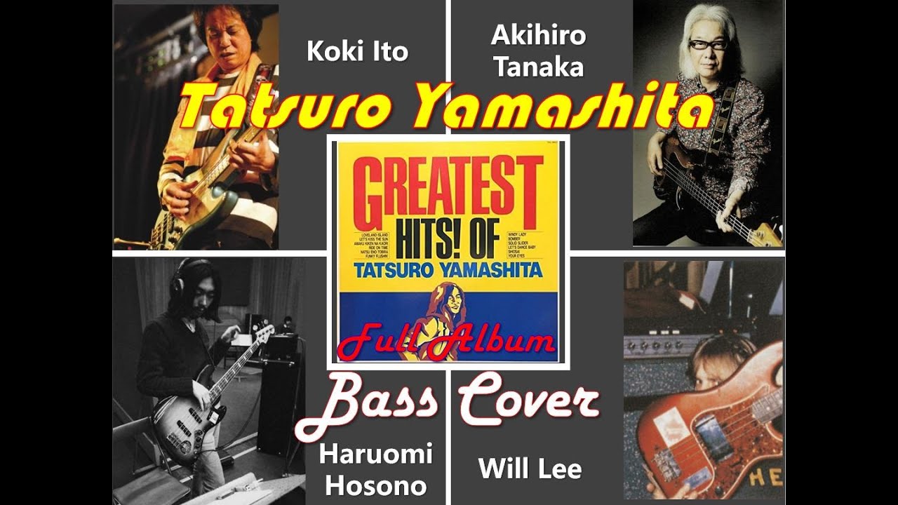 Tatsuro Yamashita - GREATEST HITS! OF 山下 達郎 Full Album Bass Cover【Digest Version】