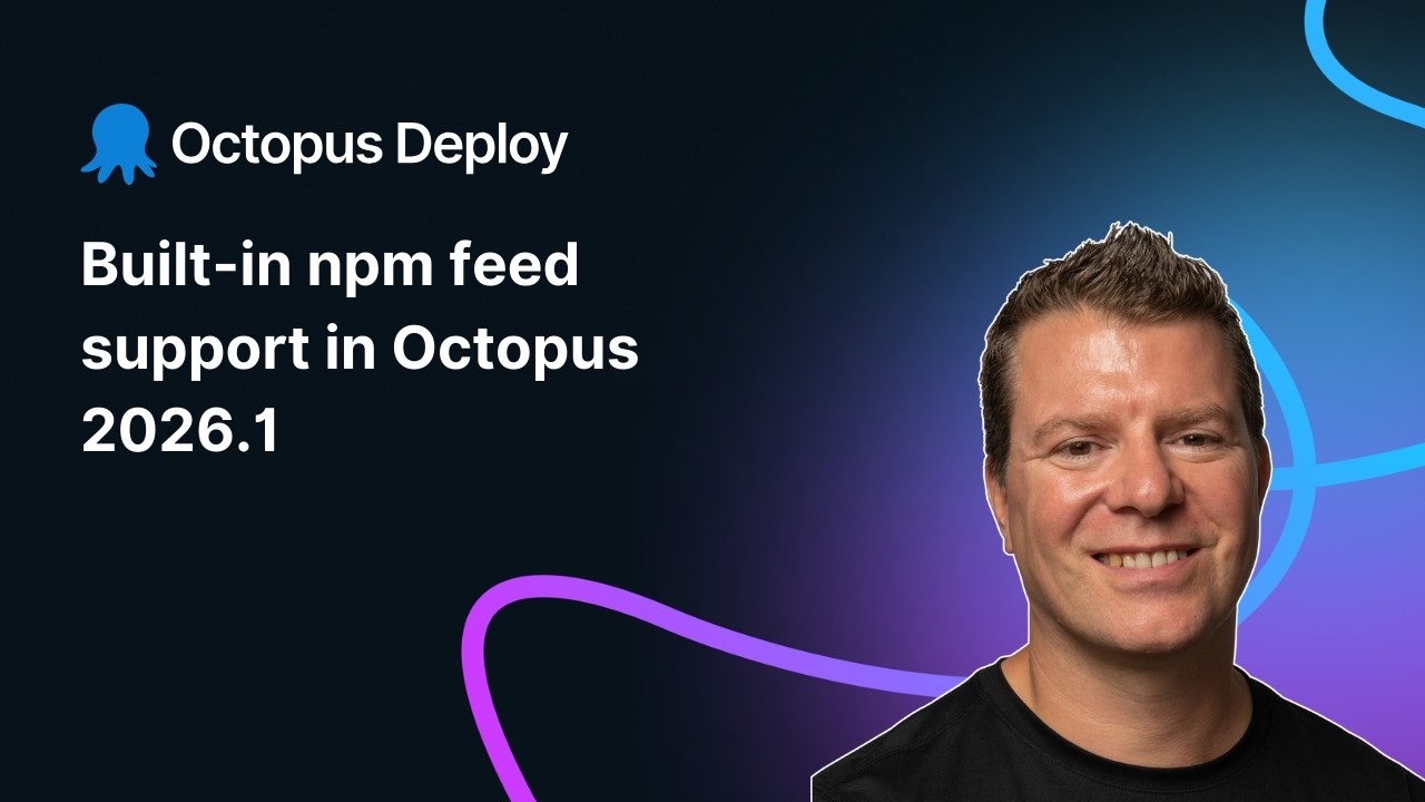 Built-in npm feed support in Octopus 2026.1