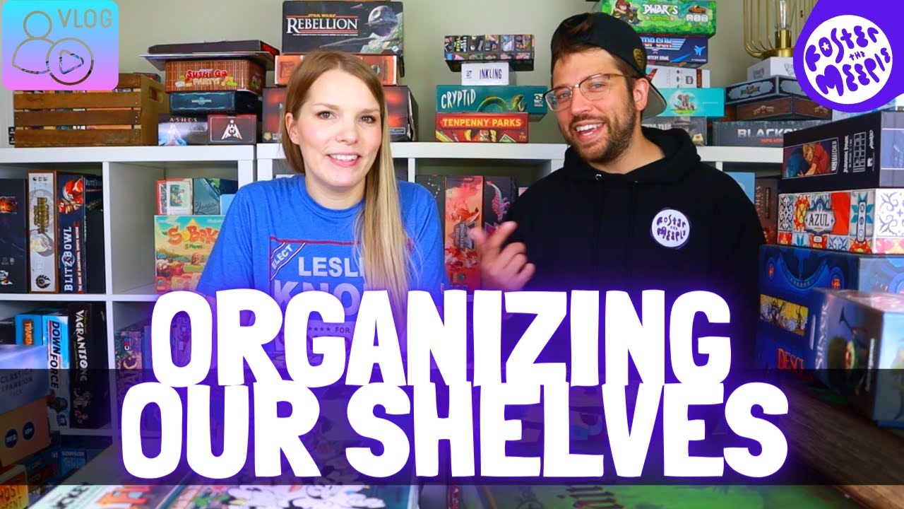 Organizing Our Board Game Shelves! Board Game Vlog