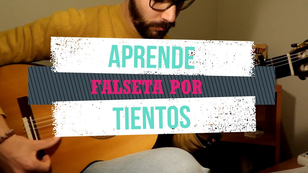 APRENDE esta falseta por TIENTOS. ***Nivel Medio***