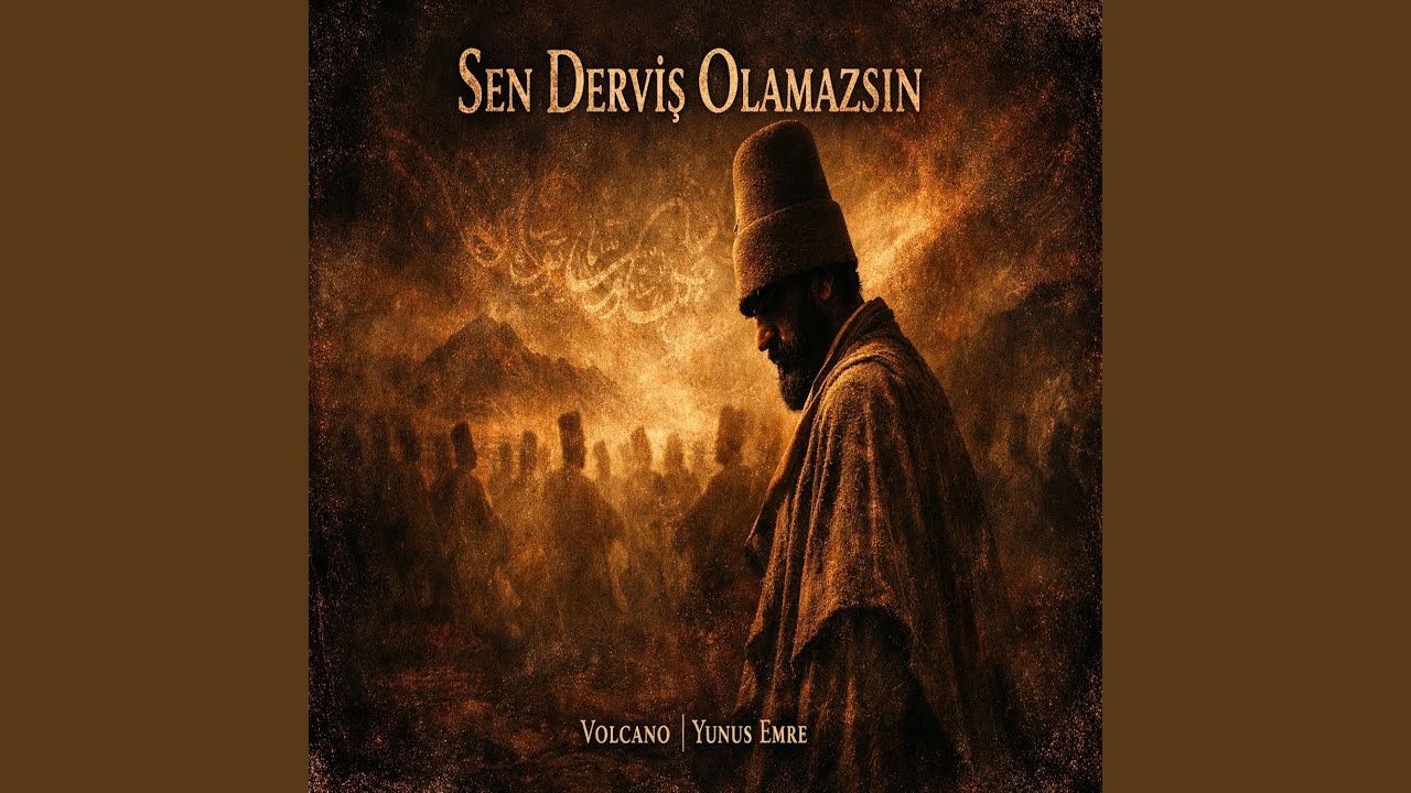 Sen Derviş Olamazsın