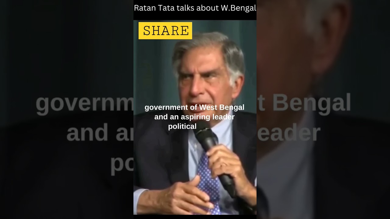 Ratan Tata about West Bengal Mamta Banerjee 