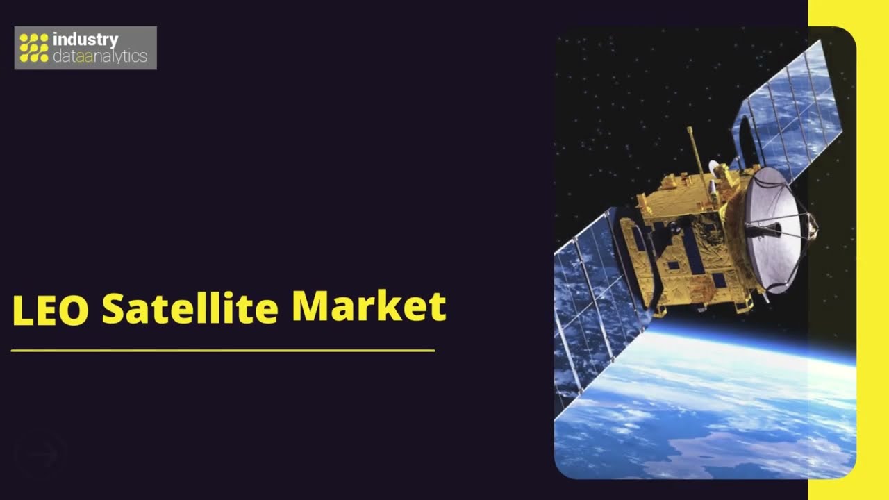 LEO Satellite Market | Industry Data Analytics | IDA