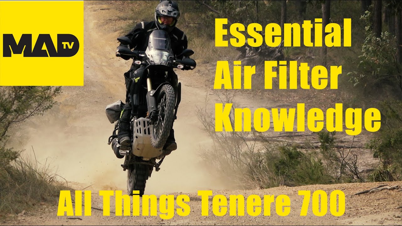 Yamaha Tenere 700 - Essential Air Filter Knowledge