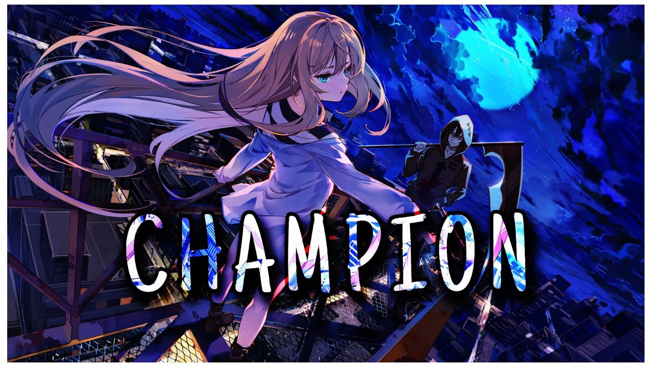 Nightcore - CHAMPION [NEONI - Lyrics]