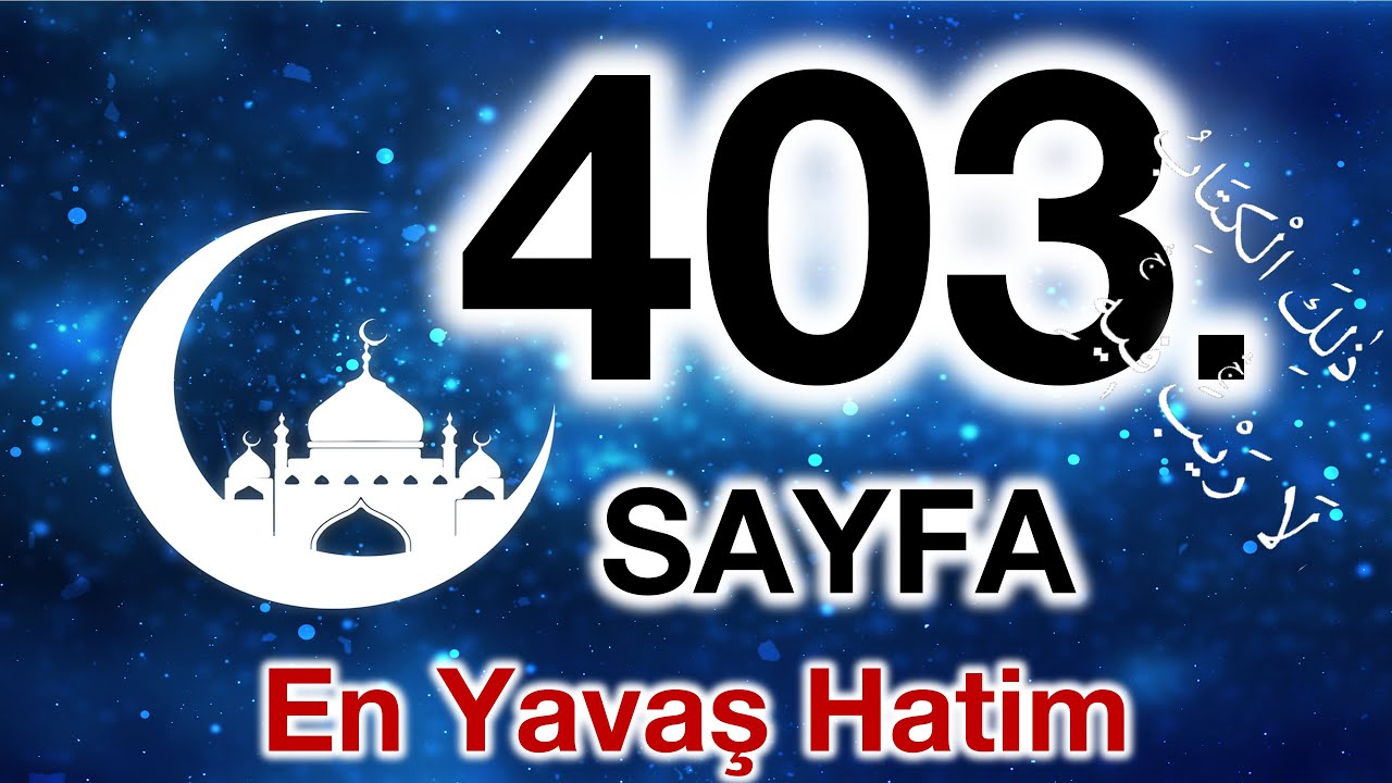 Kuran 403. sayfa / Ankebut suresi 9. sayfa / yavaş okuyuş 21. cüz 403. sayfa