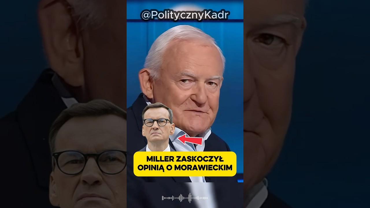 ZASKAKUJĄCE SŁOWA MILLERA O MORAWIECKIM!