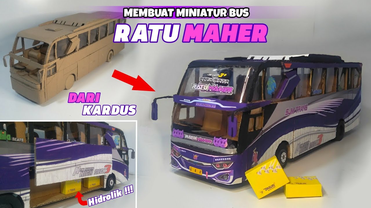 MEMBUAT MINIATUR BUS RATU MAHER DARI KARDUS BEKAS, FULL DETAIL!