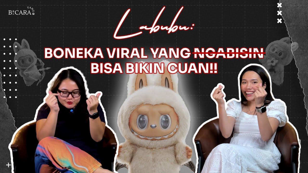 Labubu: Boneka Viral yang  ̶ng̶a̶b̶i̶s̶i̶n̶  Bisa Bikin Cuan! | Fortuna Podcast