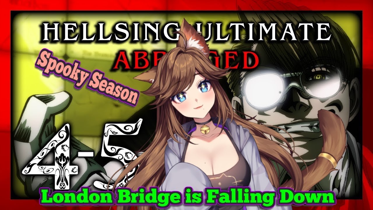 [R.I.P. Van Winkle] Hellsing Ultimate Abridged Episode 4-5 Reaction