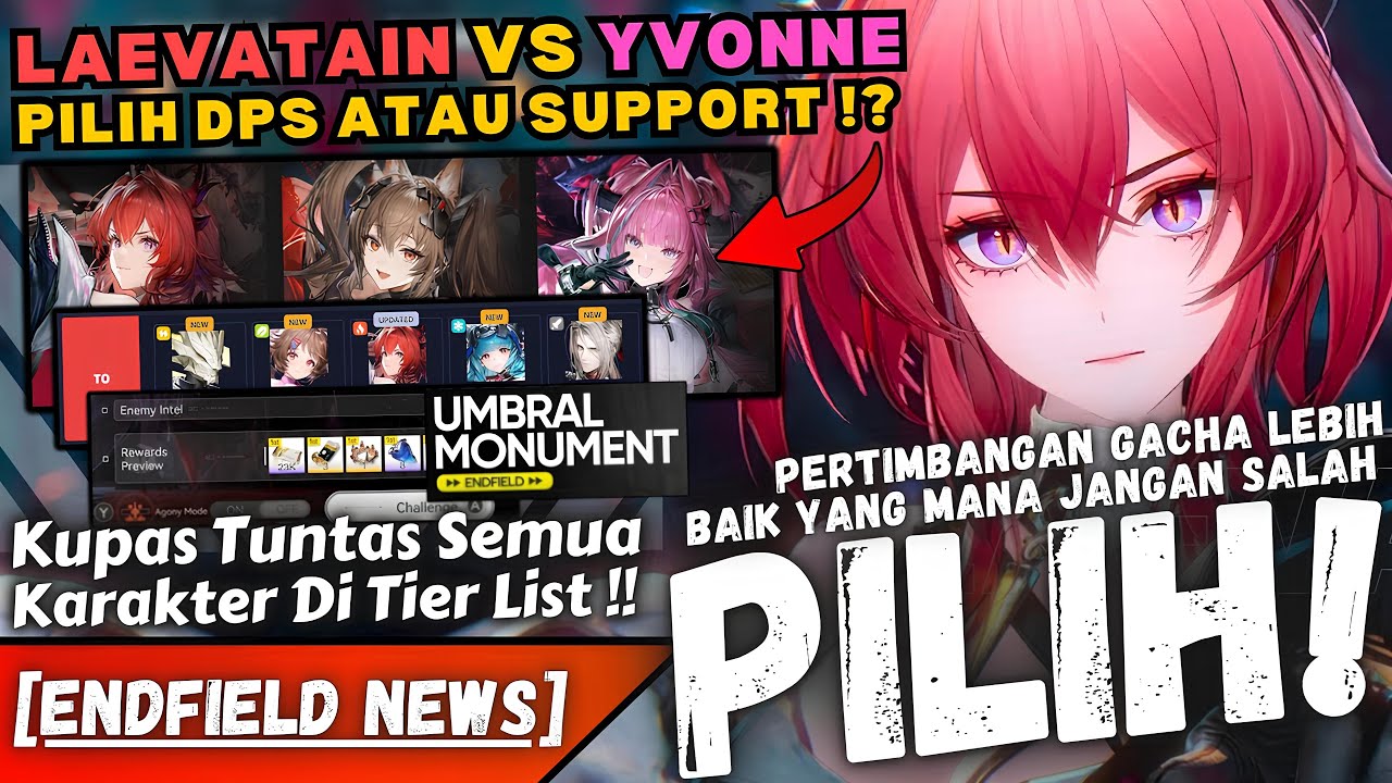 MENDING GACHA YANG MANA !? Bahas Semua Karakter + 3 Endgame Content - ENDFIELD NEWS