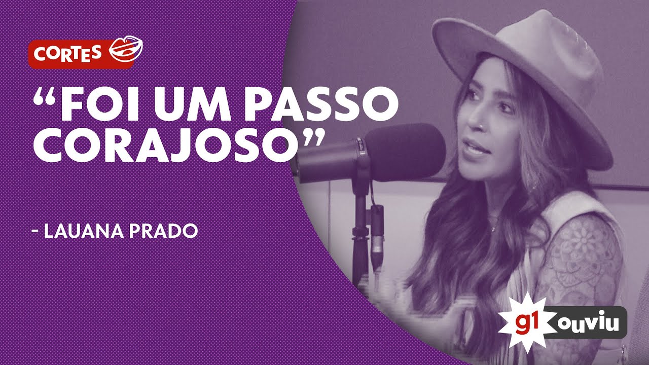 Lauana Prado diz que assumir seu namoro com Verônica foi um 
