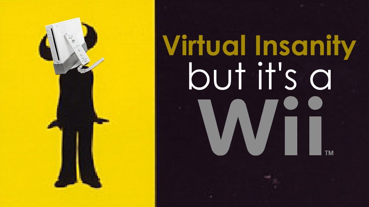 Virtual Insanity but it's a Wii