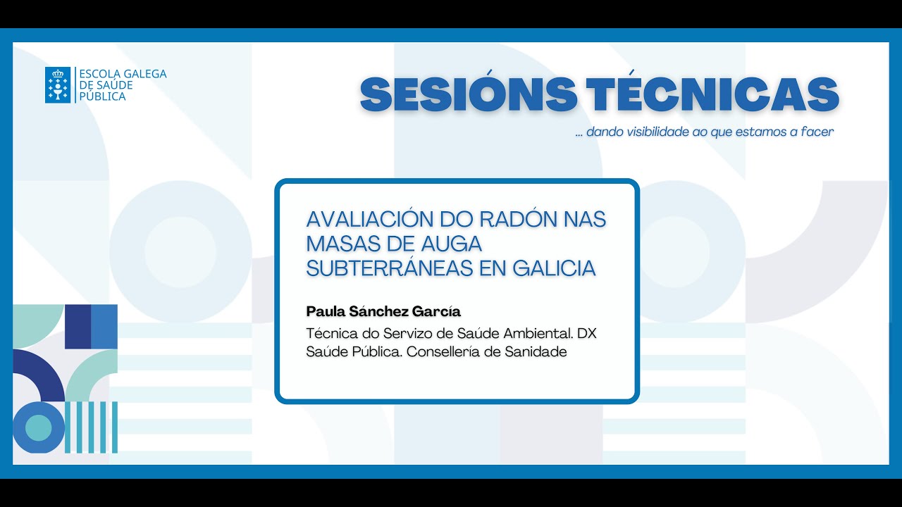 Avaliación do Radón nas masas de auga subterráneas en Galicia