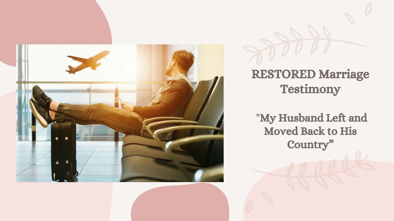 ❣️ RESTORED Marriage Testimony: “My Husband Left and Moved Back to His Country” ❤️