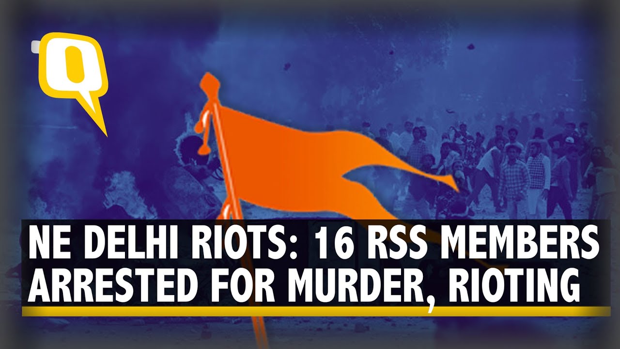 Delhi Riots Exclusive: RSS Members Arrested for Murder, Rioting | The Quint
