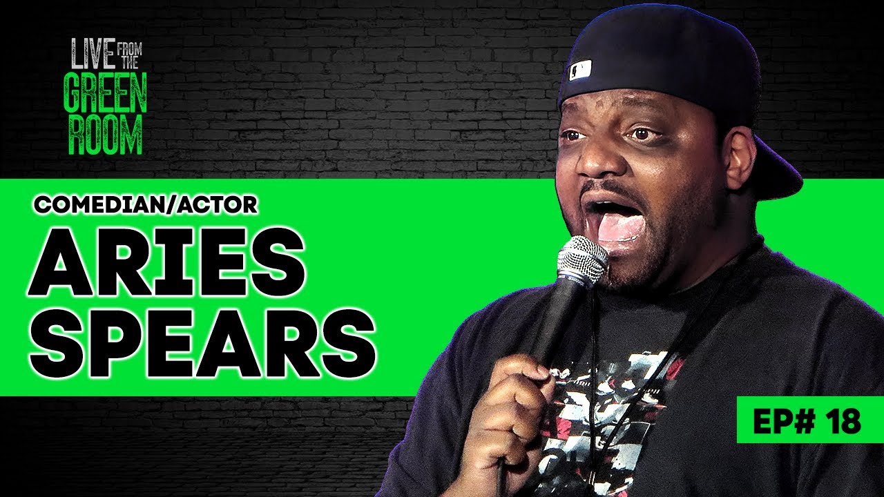 Live From The Green Room Episode 18 w/ Aries Spears