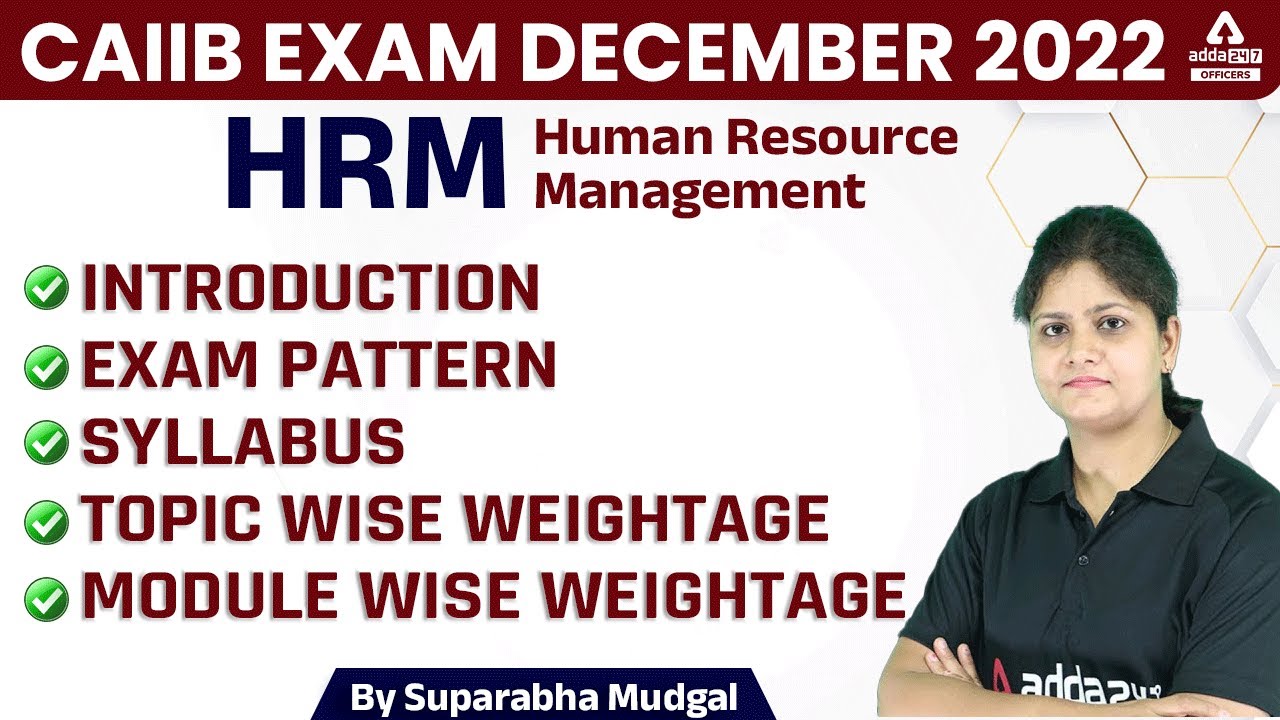 CAIIB Exam December 2022 | Human Resource Management Introduction Exam Pattern Syllabus Topic